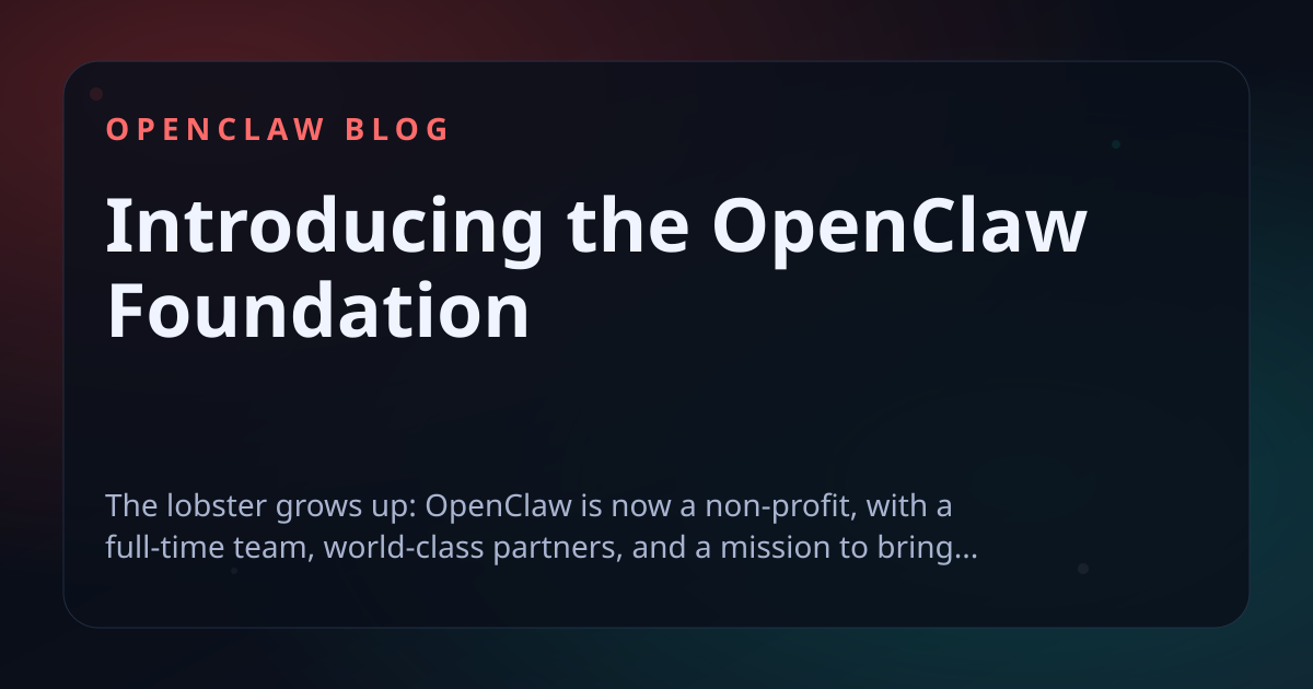 Introducing the OpenClaw Foundation